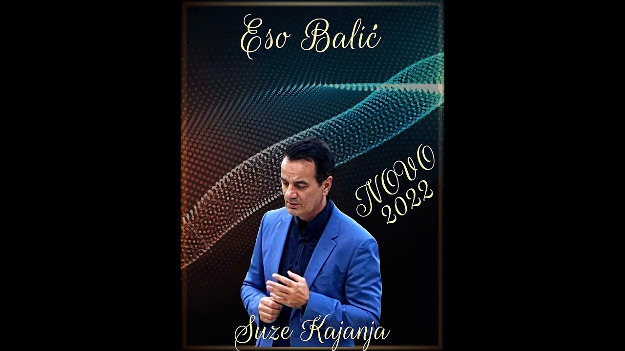 Eso Balic - 2022 - Suze kajanja