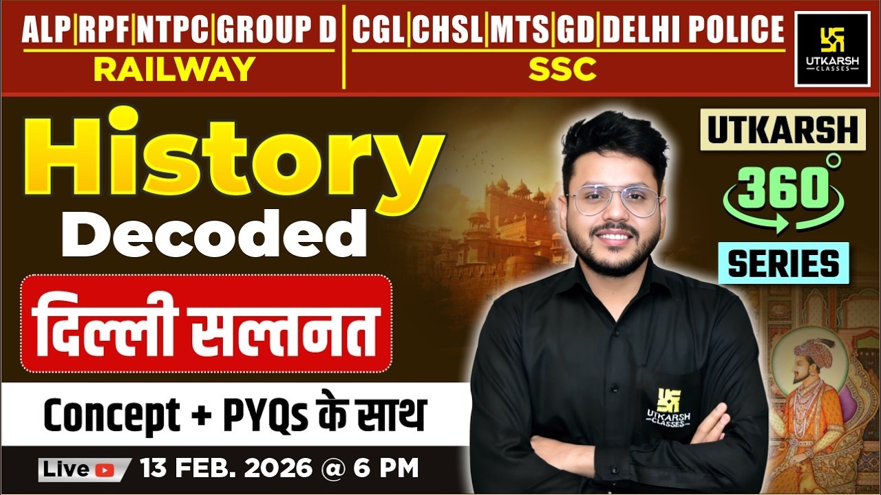दिल्ली सल्तनत | Important Question | History Decoded | Utkarsh 360 Series | Varun Sir