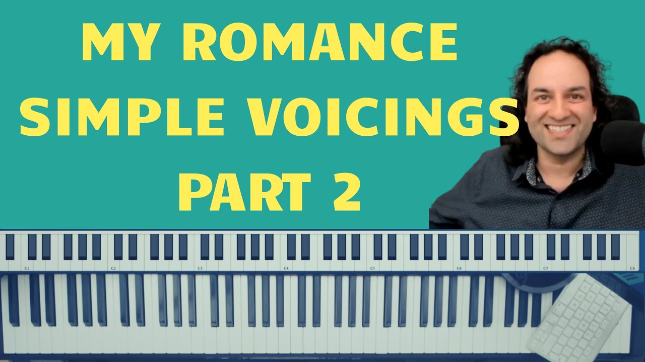 My Romance - Simple Voicings. Part 2