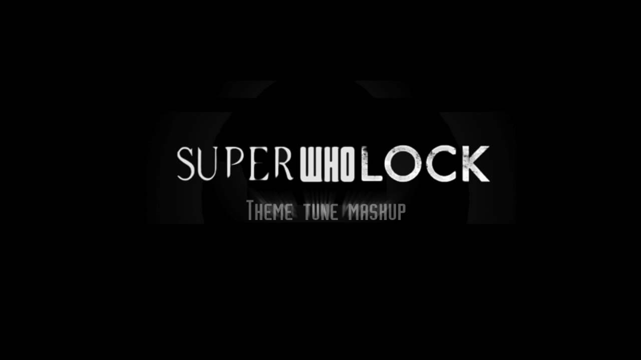 Superwholock Theme
