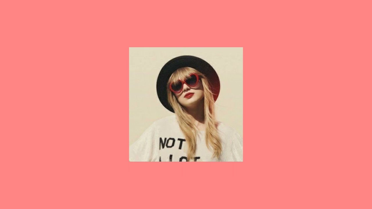 22 - taylor swift sped up