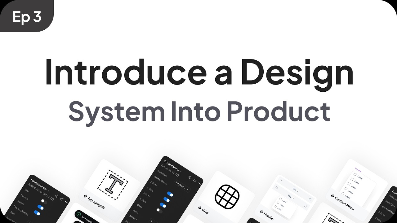 How to Introduce a Design System Into Your Product | Ep 03