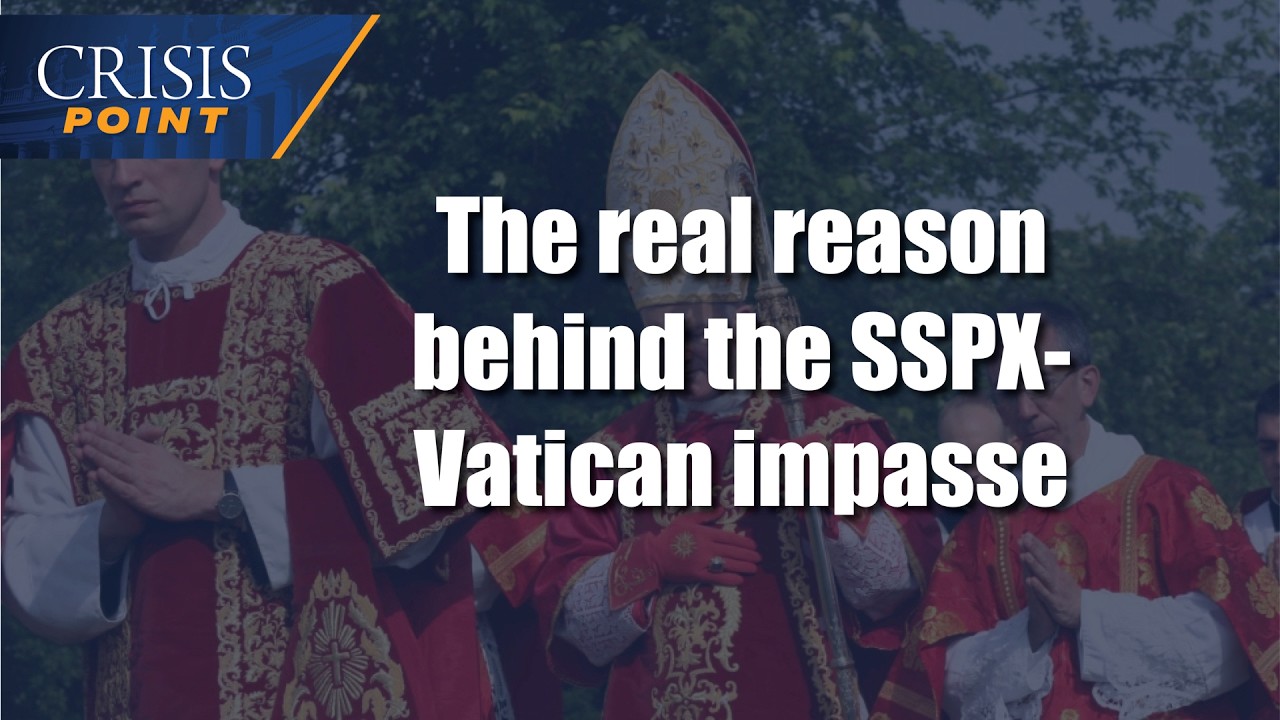 Истинная причина тупиковой ситуации между SSPX и Ватиканом, о которой никто не говорит.