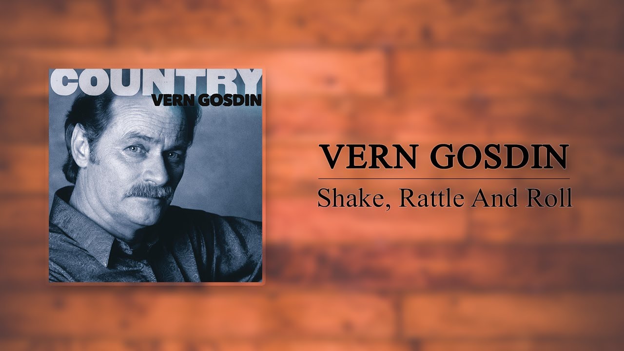 Vern Gosdin - Shake, Rattle And Roll