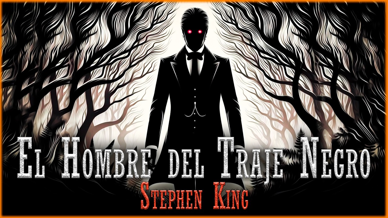 El Hombre del Traje Negro - Stephen King | Cuento de HORROR (Audiolibro completo)