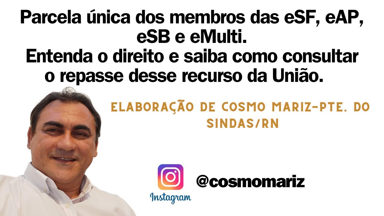 A PARCELA ÚNICA REPASSADA PELO MS QUE PERTENCE AOS PROFISSIONAIS DAS ESF, EAP, EMULTI, SAÚDE BUCAL