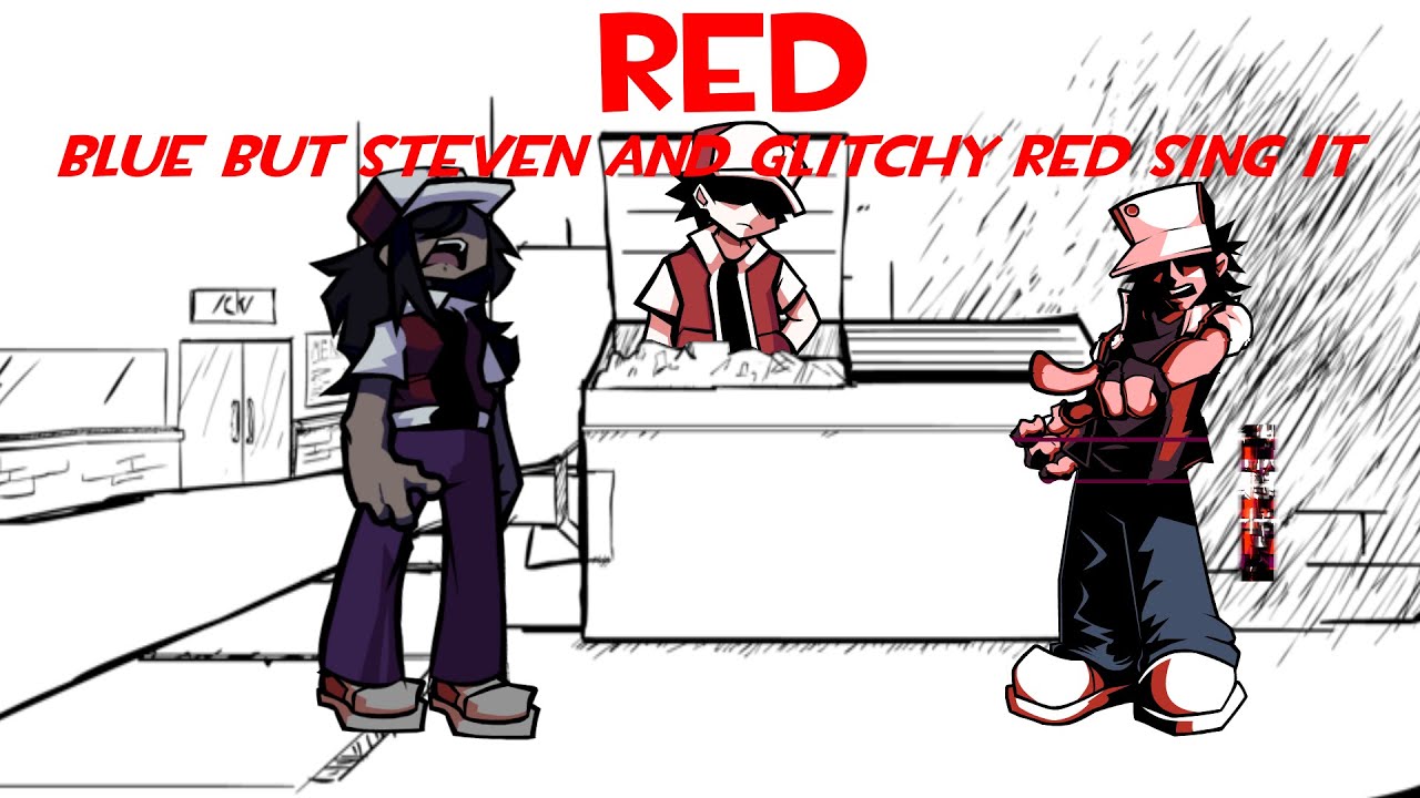 Red - Blue but Steven and Glitchy Red sing it