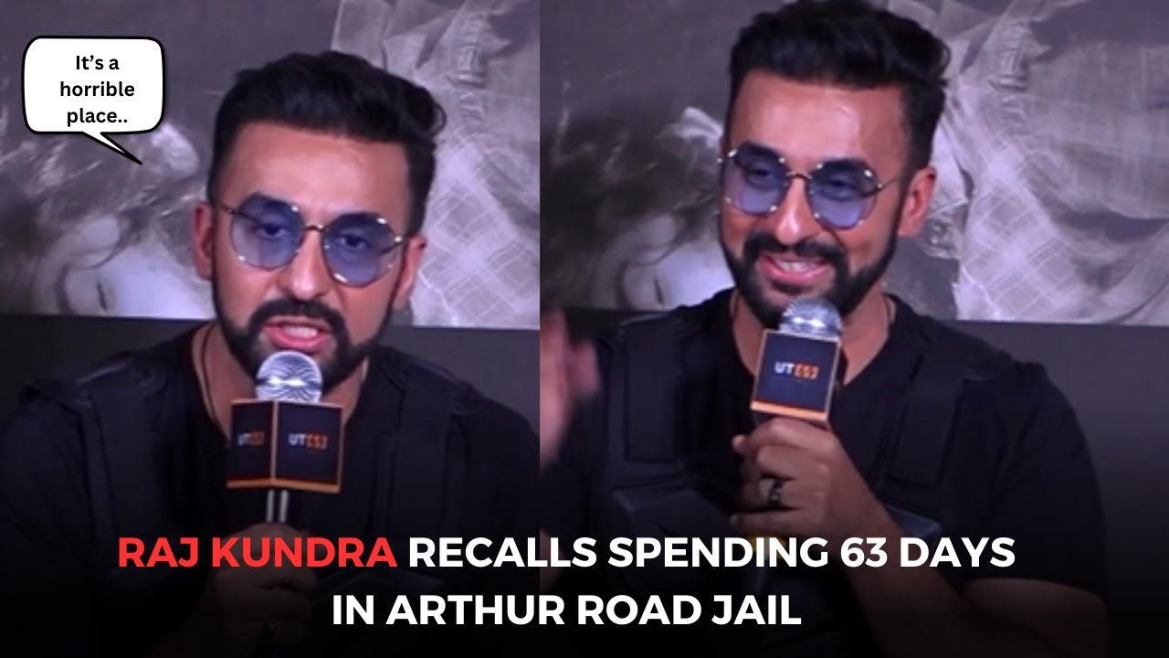 Raj Kundra Recalls Spending 63 Days In Arthur Road Jail | WATCH