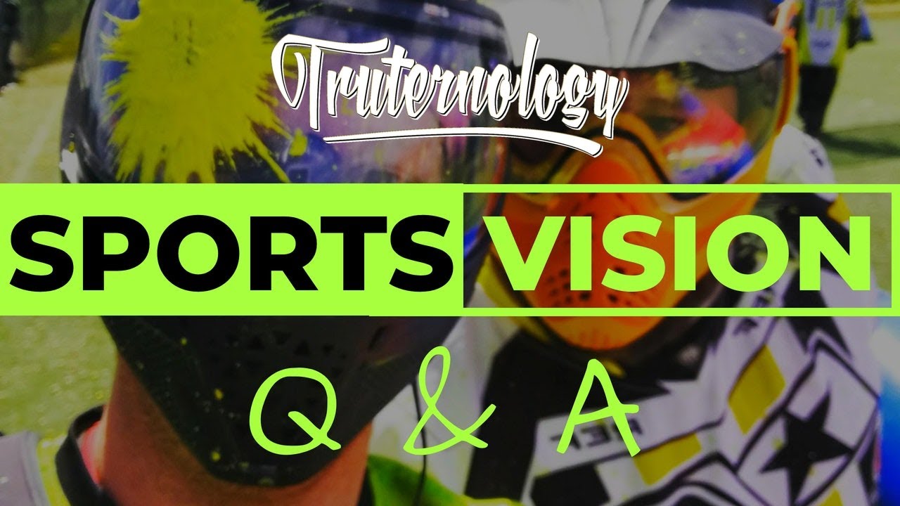 Sports Vision for Paintball! | Ed Lyons Q&A | Truternology