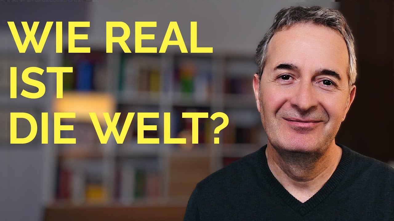 Wie real ist diese Welt?
