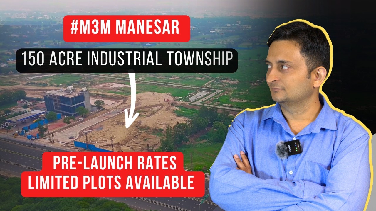M3M Manesar 150 Acre Industrial Township - PRE-LAUNCH RATES | Limited Plots Available