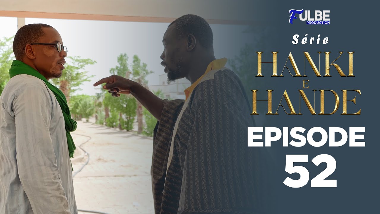Série HANKI E HANDÉ Episode 52