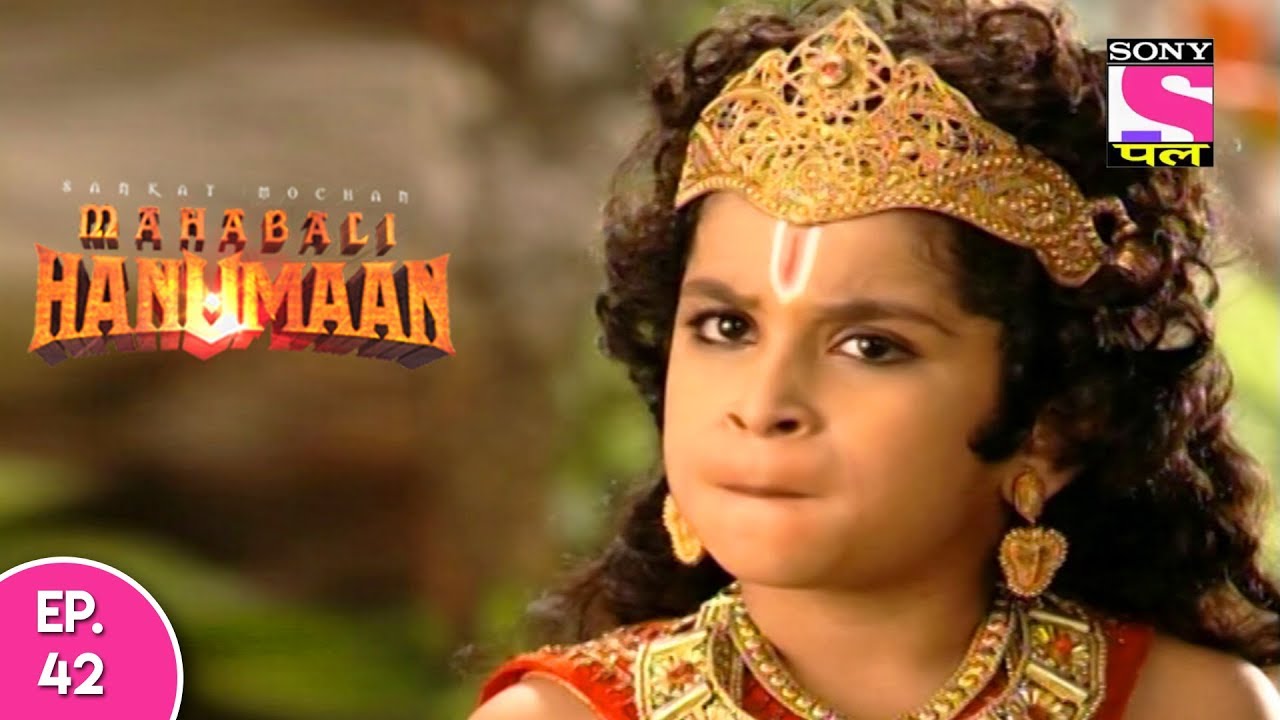 Sankat Mochan Mahabali Hanuman - हनुमान - Episode 42 - 30th September, 2017
