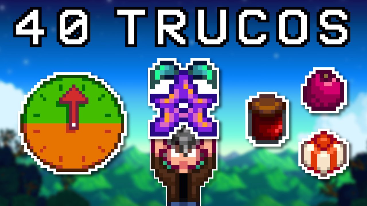 40 trucos y tips de Stardew Valley que cambiarán tu partida