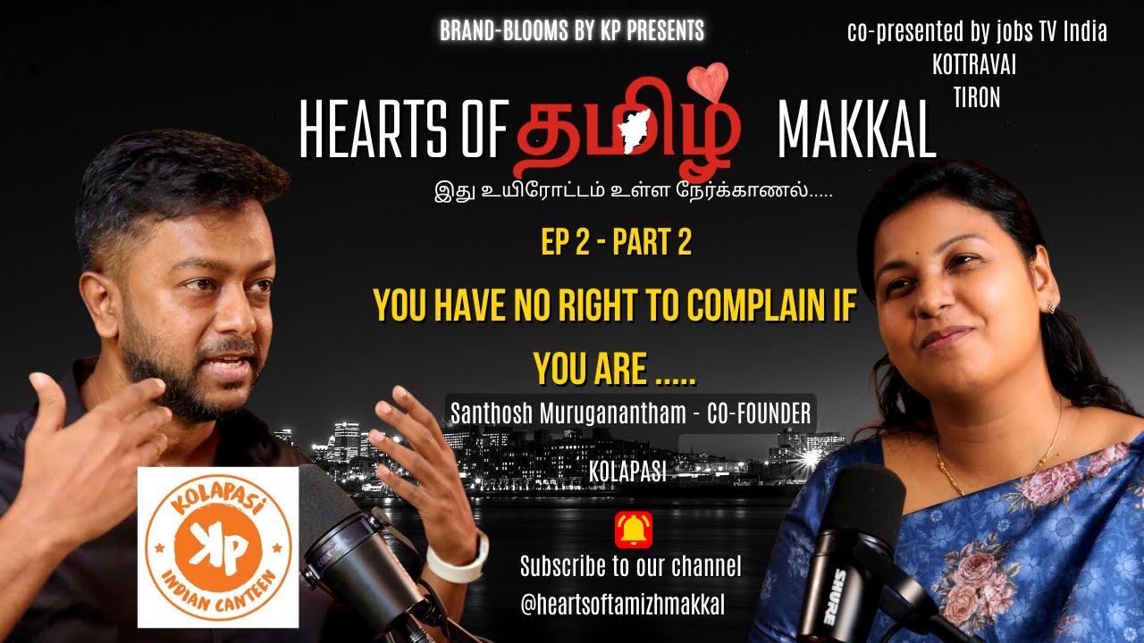 Hearts of Tamizh Makkal | Ep 2 - Pt 2 | 200 + Days in Hotel – Santhosh Muruganantham - Kolapasi