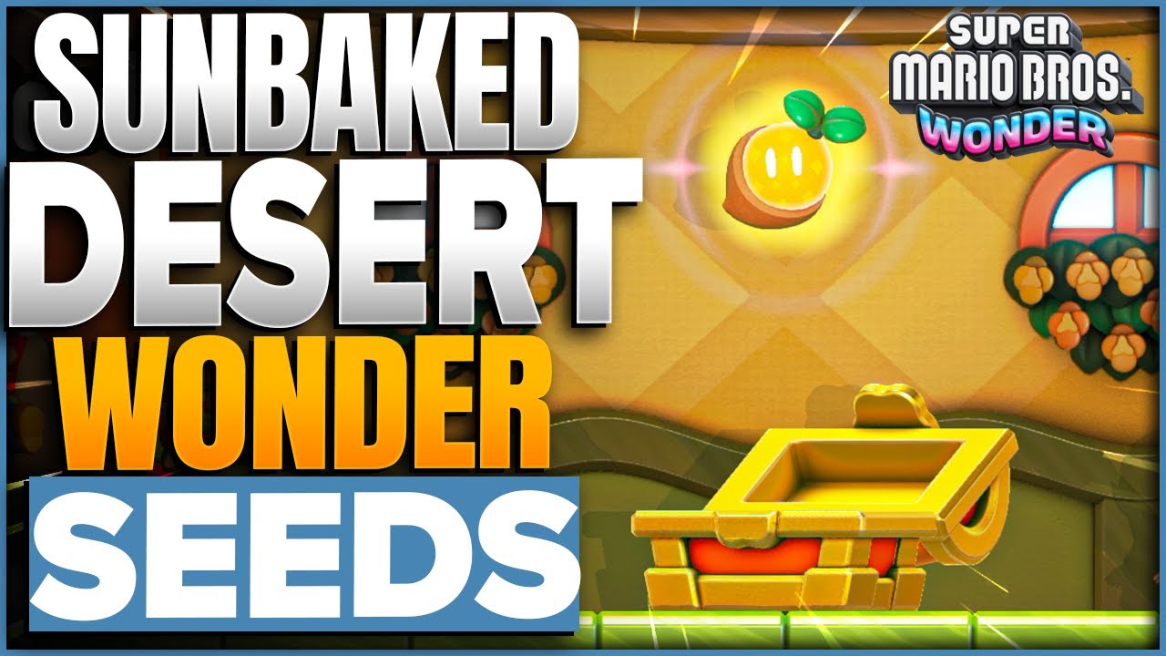 All Wonder Seed Locations For Sunbaked Desert W4 (World 4) In Super Mario Bros Wonder