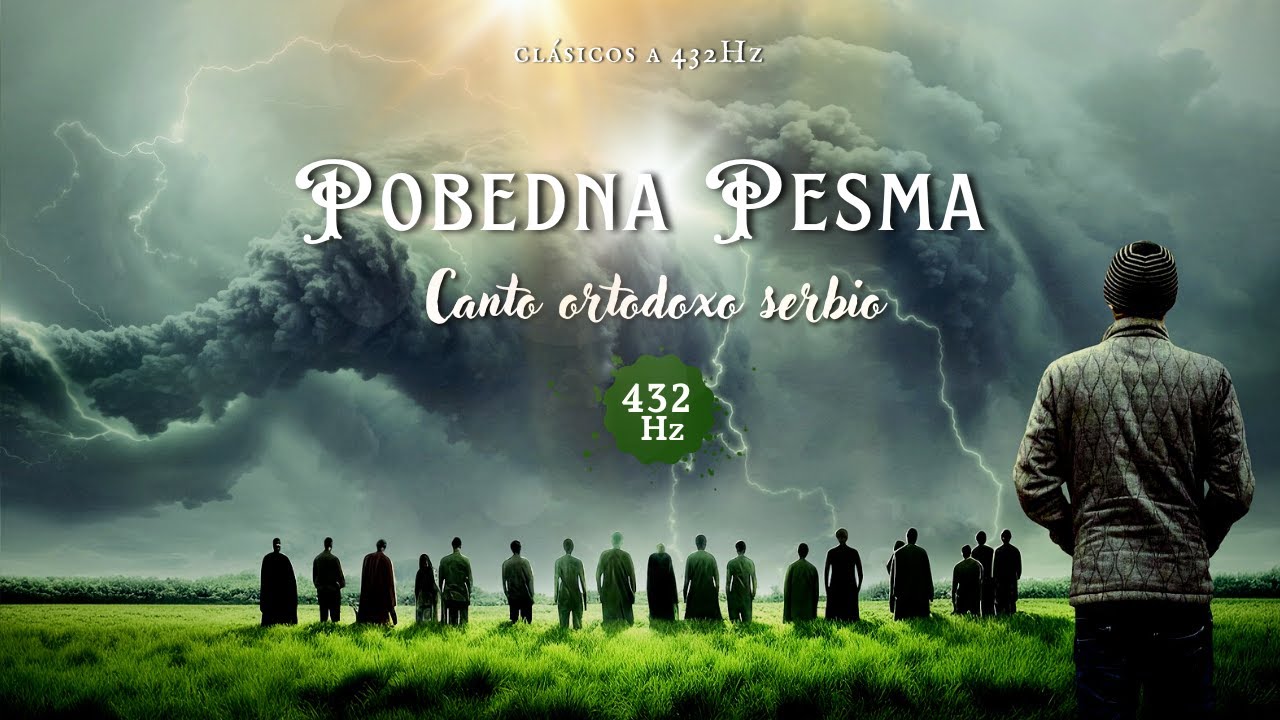 Pobedna Pesma | Canto ortodoxo serbio |  432HZ
