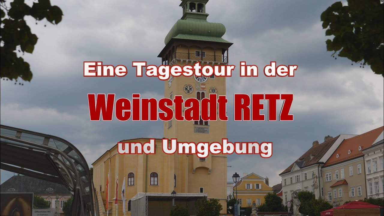Eine Tagestour in der Weinstadt RETZ und Umgebung