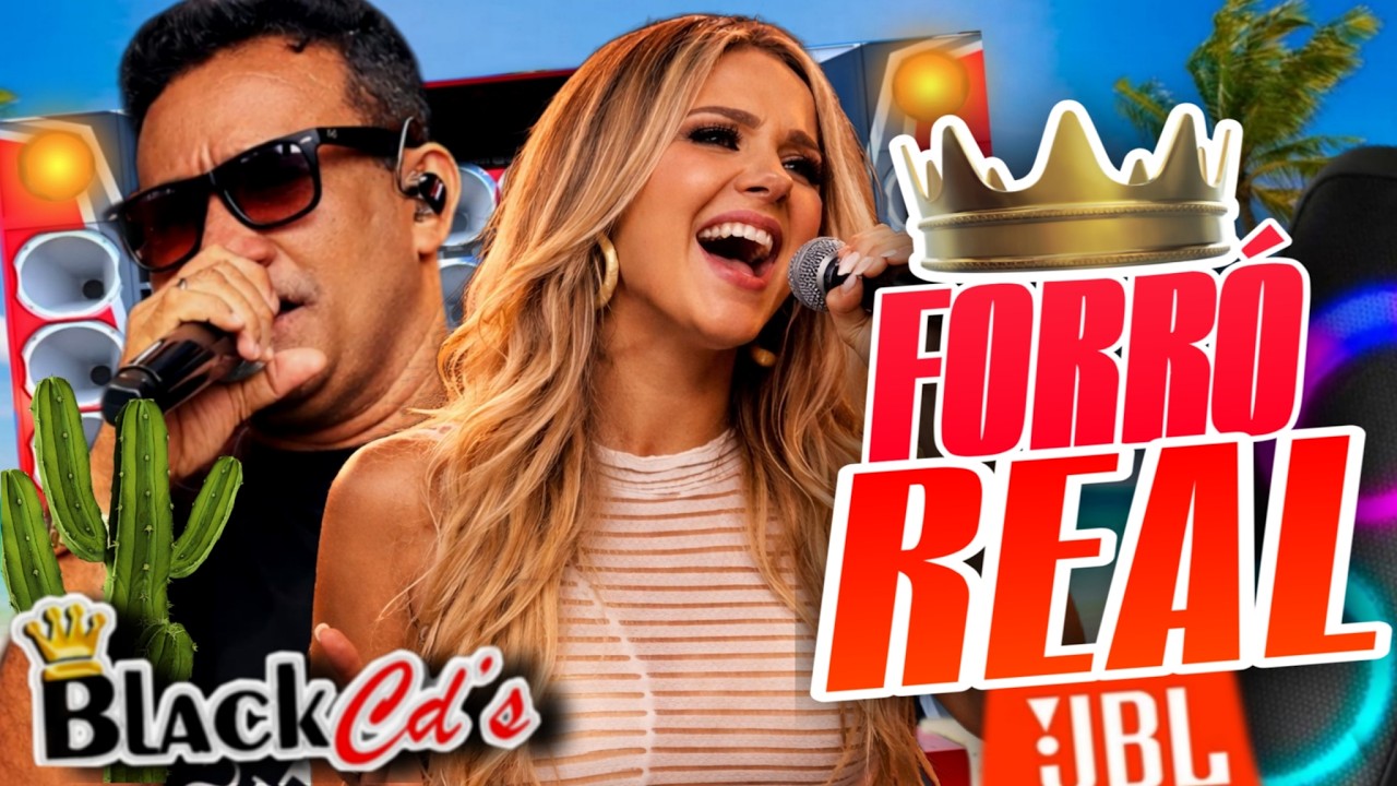 FORRO REAL 2026 ATUALIZADO- AS MELHORES FORRO REAL MEDIO GRAVE PRA PARED&Atilde;O 2025 BLACK CDS FORRO 2025