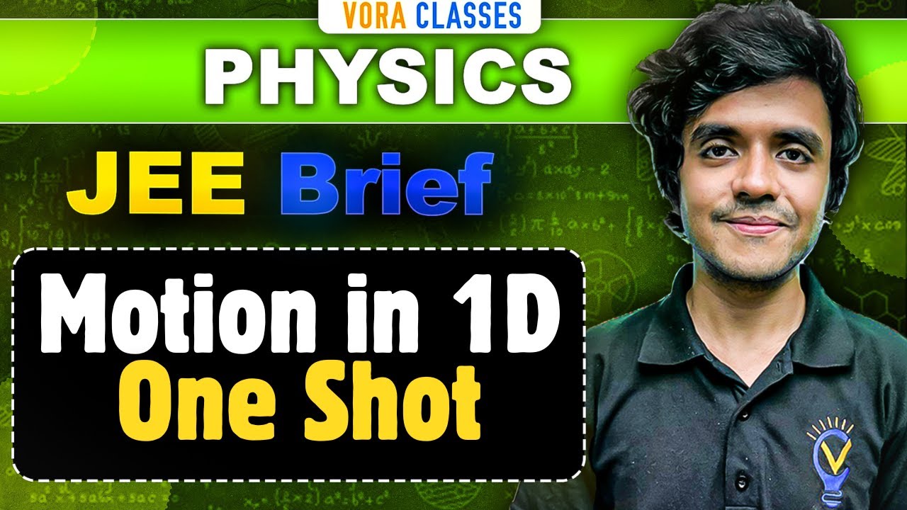 JEE Brief: Motion in 1D | Physics One Shot | JEE Mains and Advanced