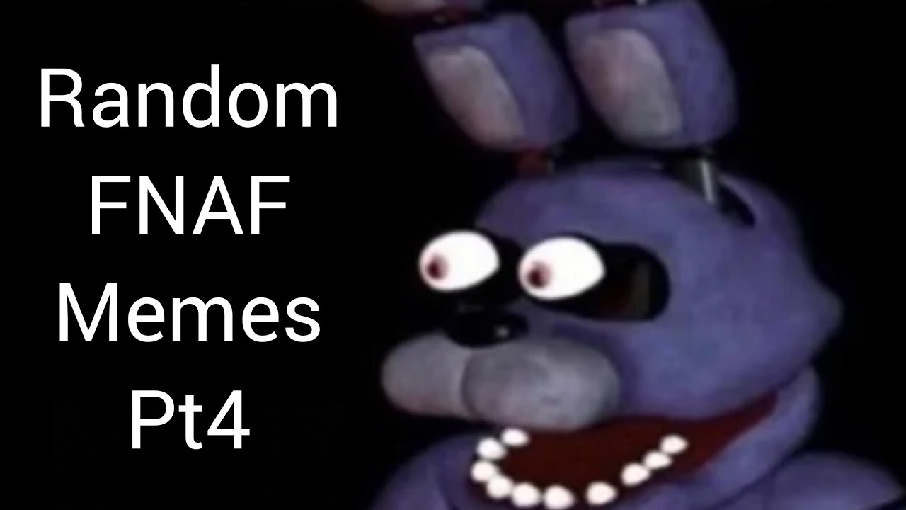 10 minutes of random FNAF memes #pt4