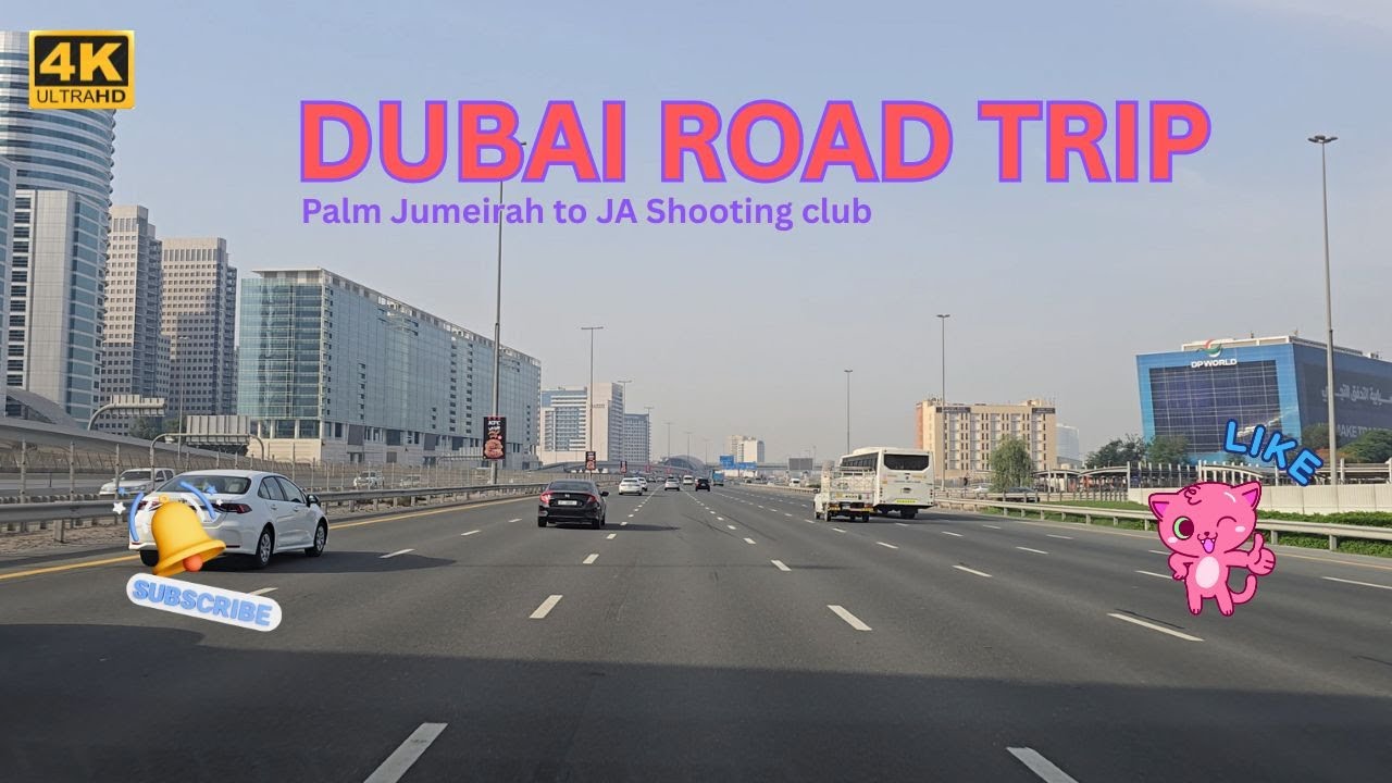 Dubai Road Trip 4K | Palm Jumeirah - Sheikh Zayed Road - Ja Shooting Club Al AE