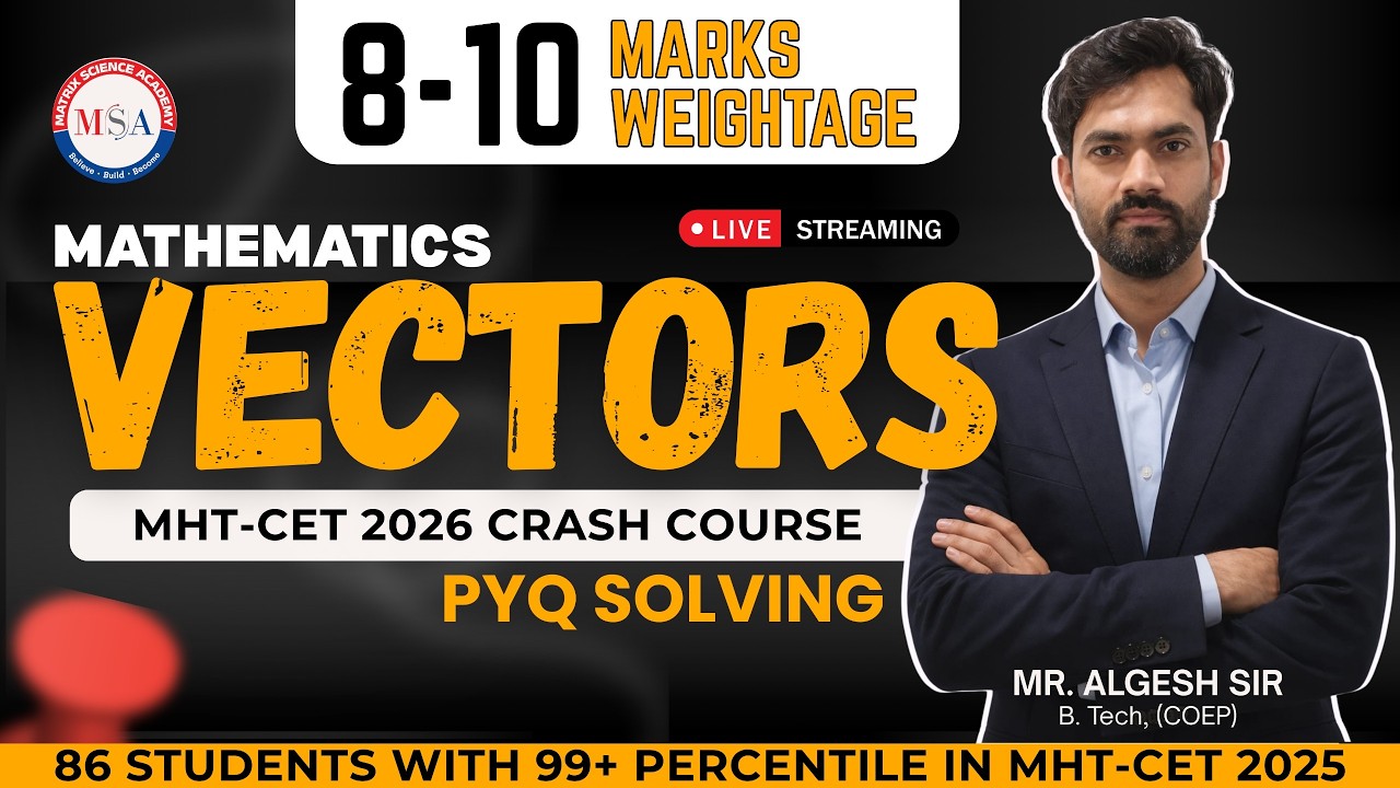 VECTORS All Concepts & PYQs Covered l MHT-CET 2026 CRASH COURSE l ALGESH SIR