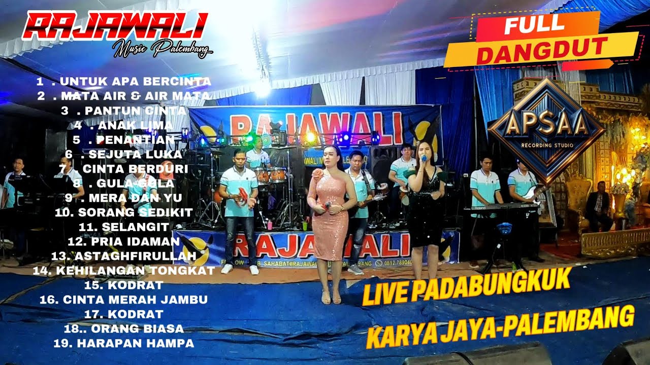 RAJAWALI MUSIK I FULL DANGDUT 90 MENIT I LIVE PADABUNGKUK KARYA JAYA KERTAPATI PALEMBANG