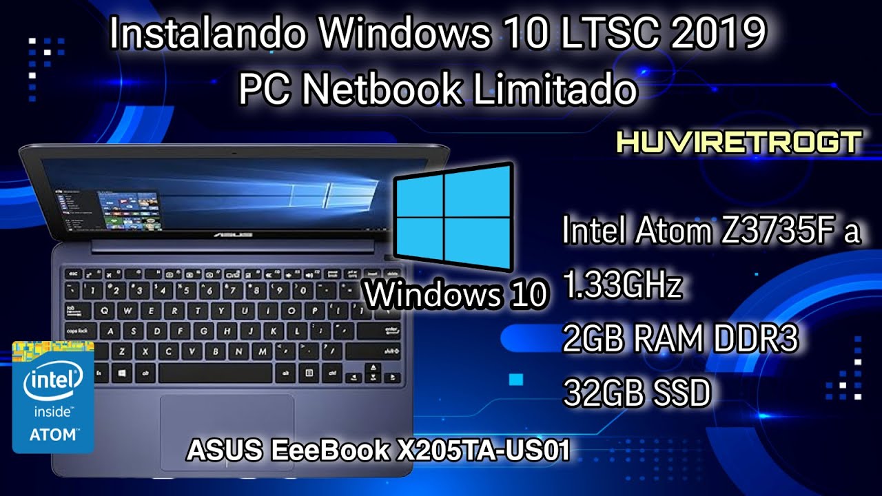 Instalación de Windows 10 LTSC 2019 en Asus EeeBook X205TA