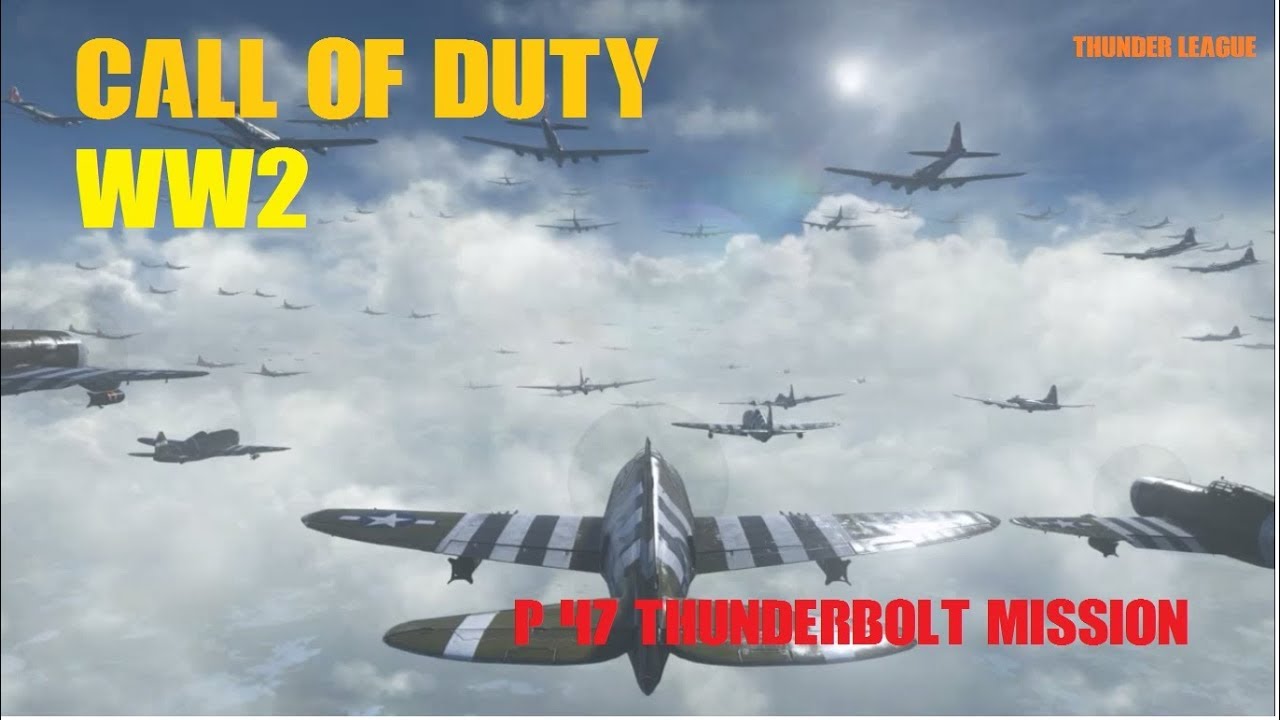 Call Of Duty WW2 P 47 Thunderbolt mission