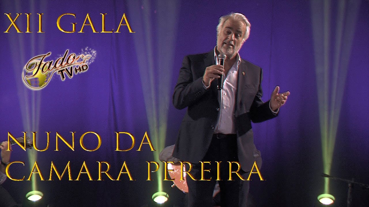 Nuno da Câmara Pereira    (Gala do 12º aniversário da FadoTv)