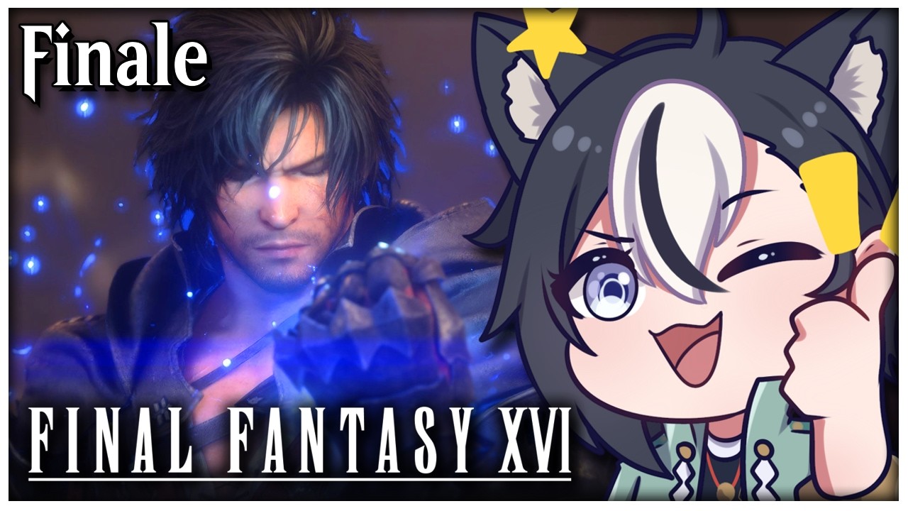 【Final Fantasy XVI】Perhaps we were the final fantasy all along 👏 ...16 👏 First Time!
