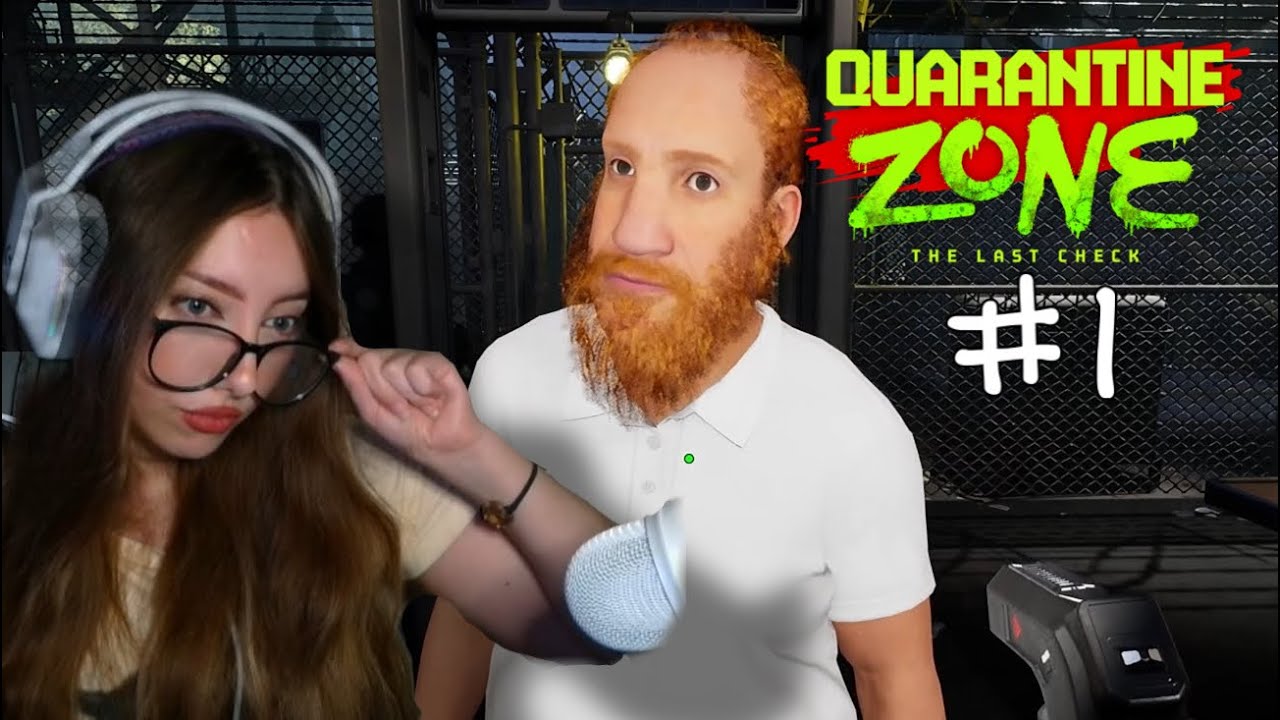 First Day at The Quarantine Zone |Quarantine Zone: The Last Check (Ep.1)