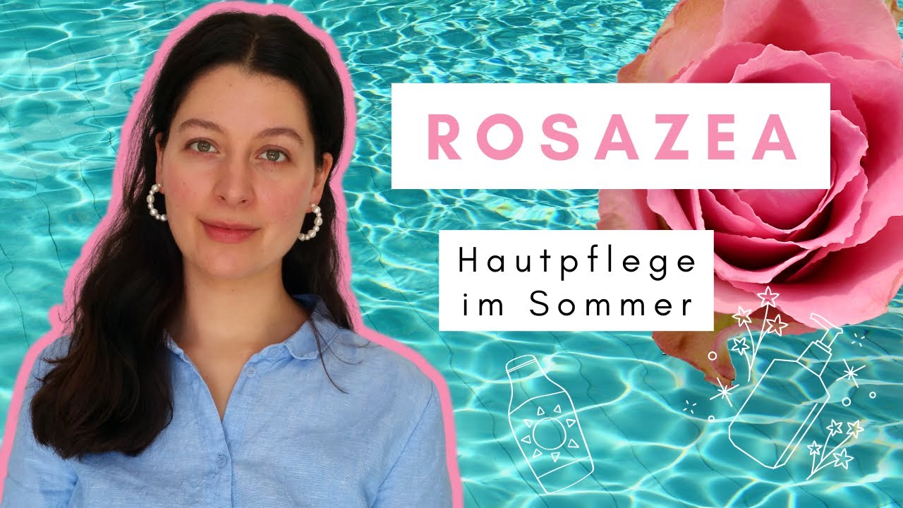 Meine Hautpflegeroutine im Sommer bei Rosazea // Produktempfehlungen aus der Drogerie