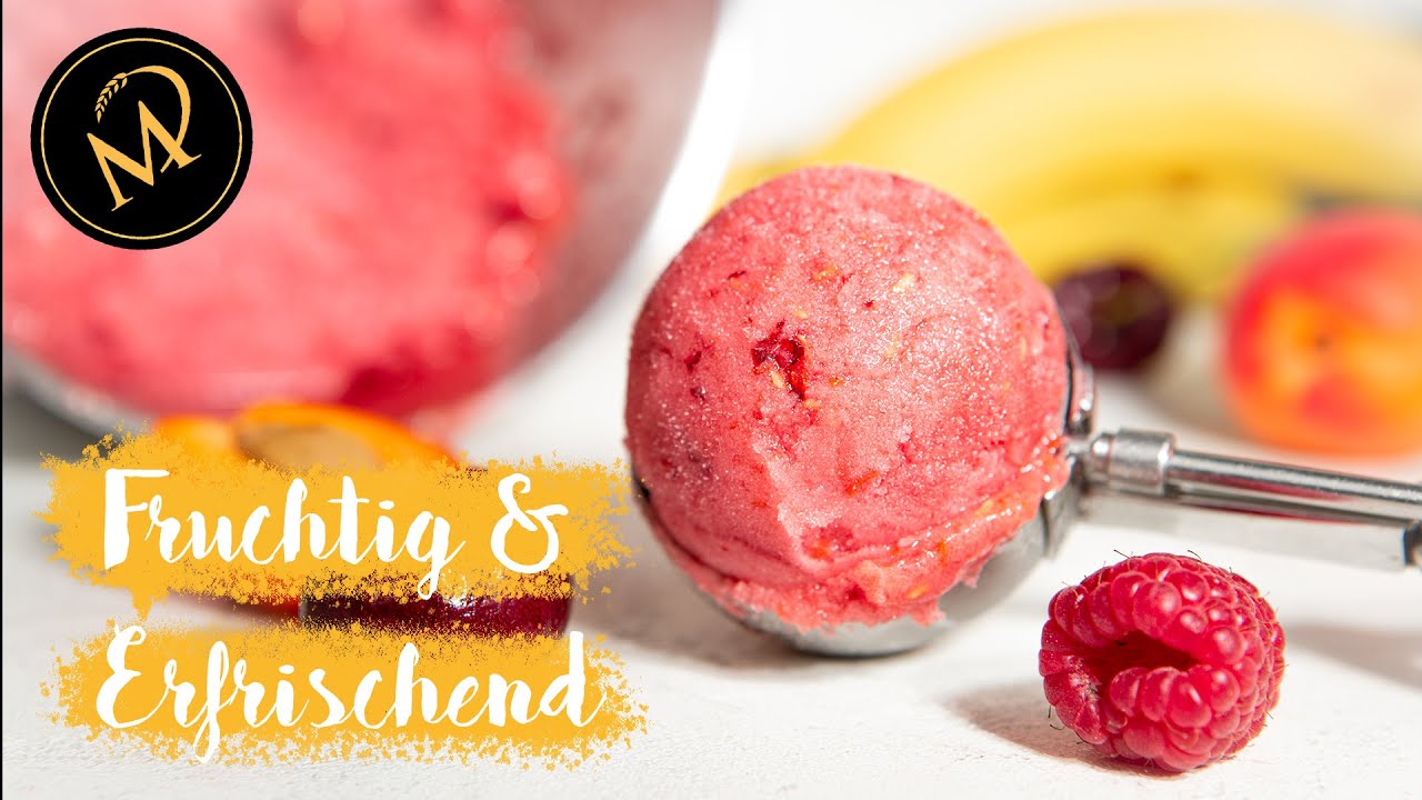 Erfrischendes Fruchtsorbet I Fruchteis - Das beste Fruchtsorbet selber machen