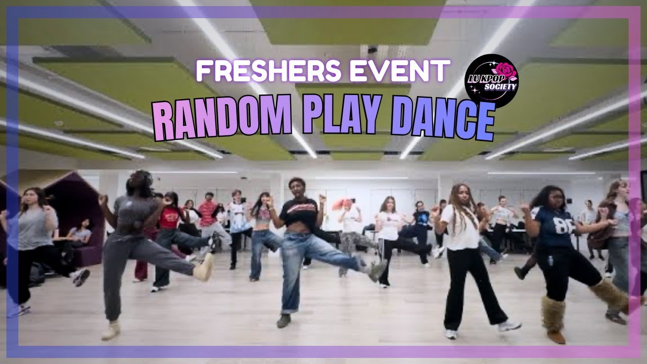 Lancaster University Kpop Society | Random Play Dance Event 🌟 - Freshers Week 2025