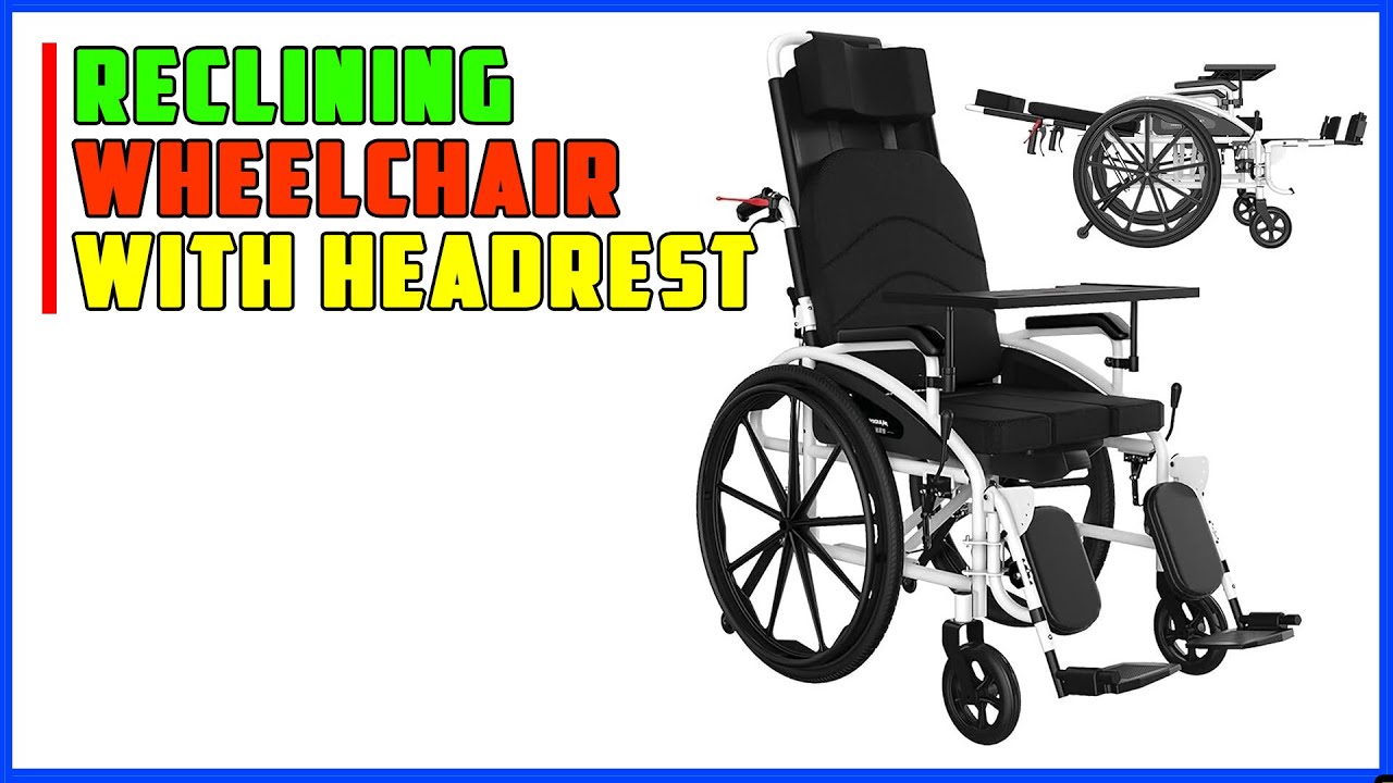 TOP 5 Best Reclining Wheelchair With Headrest  2026 | This Wheelchair Reclines AND Goes 30 Miles