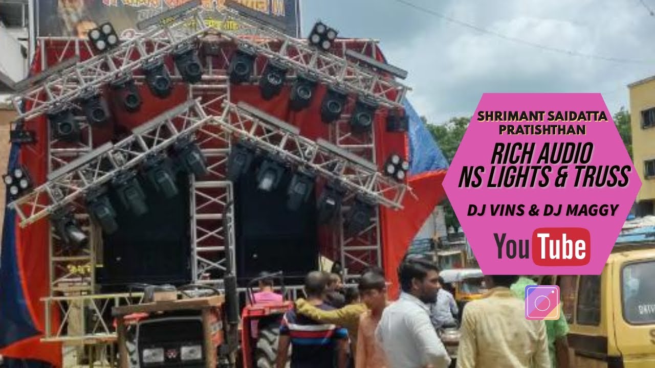 Rich Audio | NS Lights & Truss | Shrimant Saidatta Pratishthan | Anna Bhau Sathe Jayanti