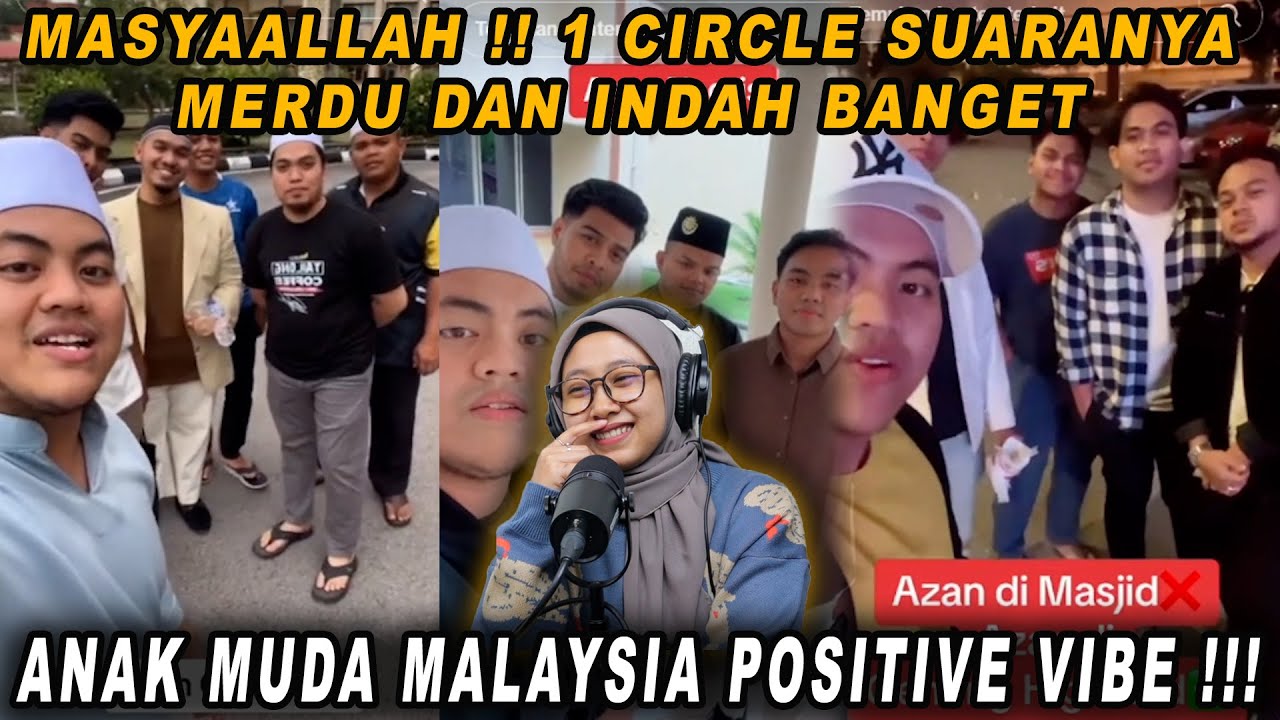 MASYAALLAH❗SANGAT INDAH & MERDU SUARA AZAN CIRCLE ANAK MUDA MALAYSIA NI