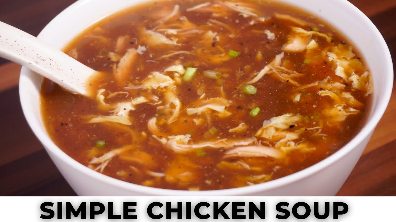 Simple Chicken Soup Recipe | Healthy Chicken Soup Recipe | How to Make Chicken Soup