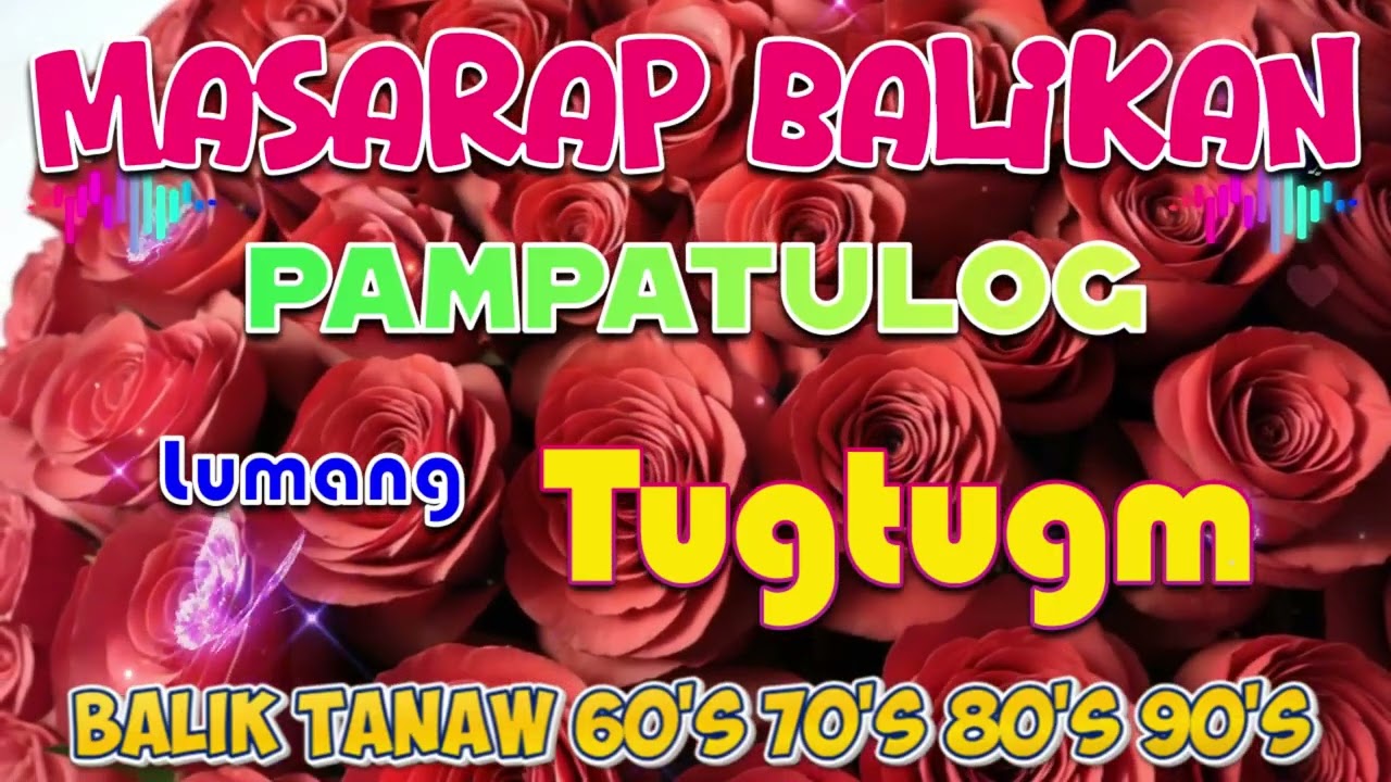 Mga Lumang Tugtugin ng Pag-ibig 60s 70s 80s 90s 🎈 Pure Pinoy OPM Classics 🎈 #01