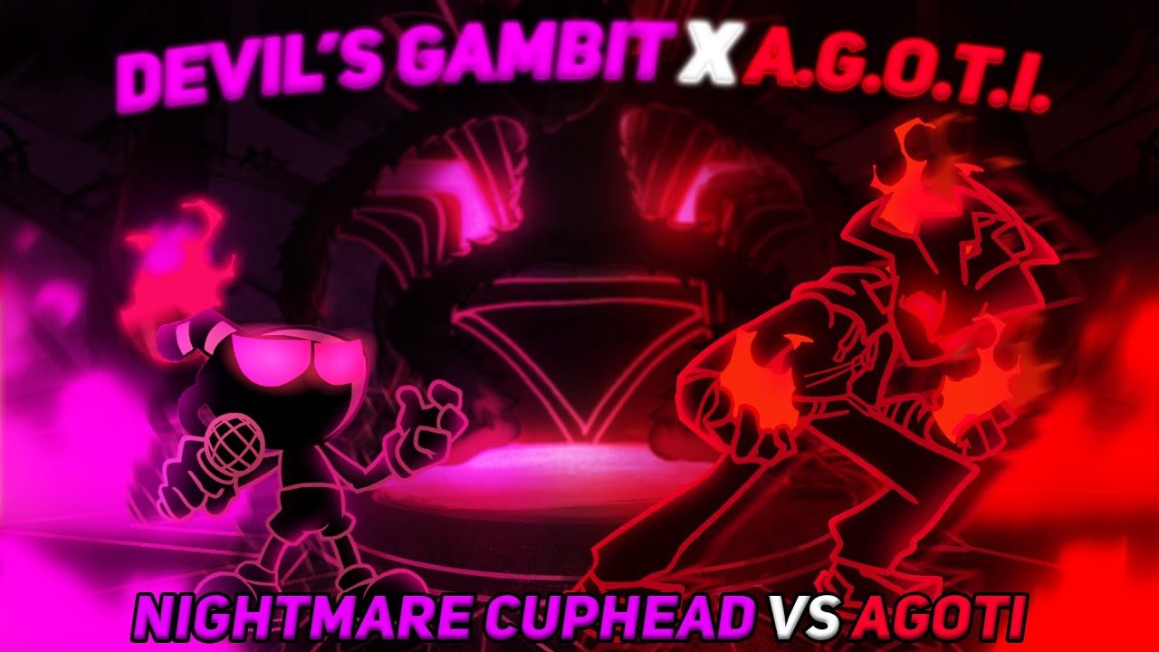 Nightmare Cuphead Vs Agoti / Devil's Gambit x A.G.O.T.I (New & Old Voice) [FNF Mashup]
