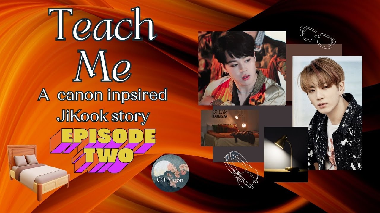 💖What happened the morning after their first time? 🌶️🌶️🌶️TEACH ME Part 2 #jikookff