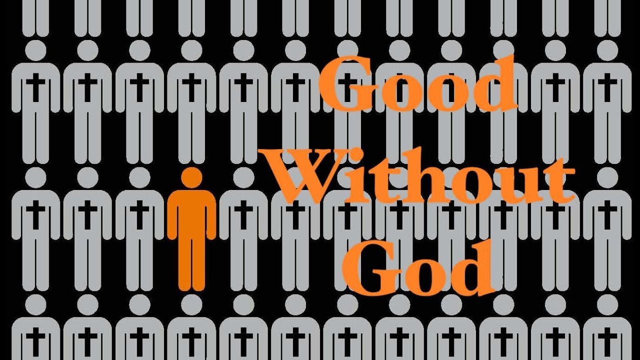 Good Without God: Are We Missing the Bigger Picture?