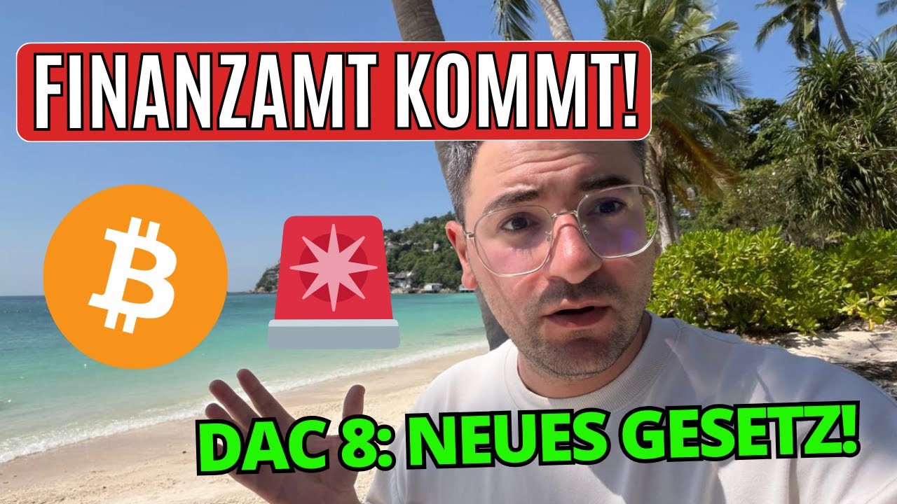 Neues Gesetz DAC 8: Ab 2026 wei&szlig; das Finanzamt ALLES &uuml;ber deine Kryptos
