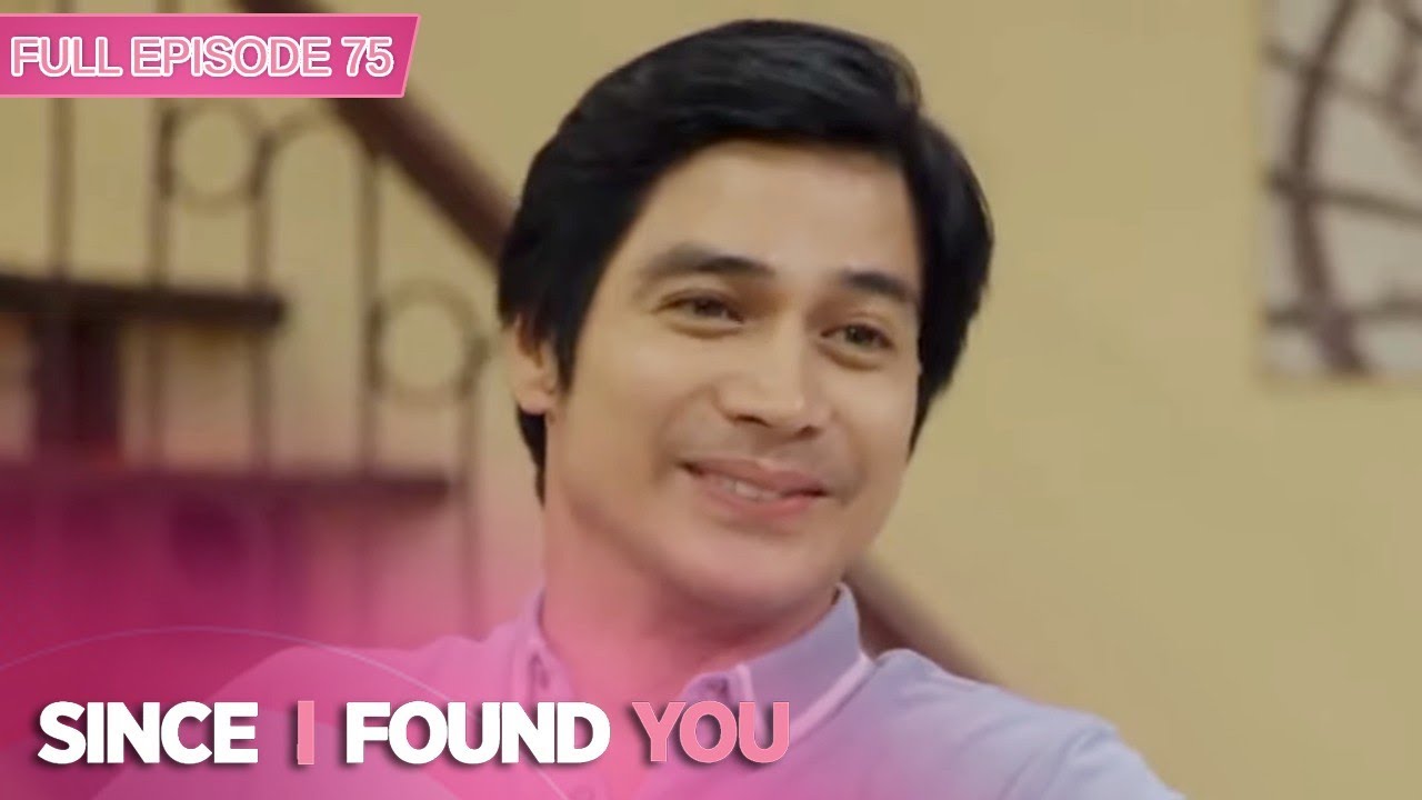 Since I Found You with ENG SUBS | Full Episode 75