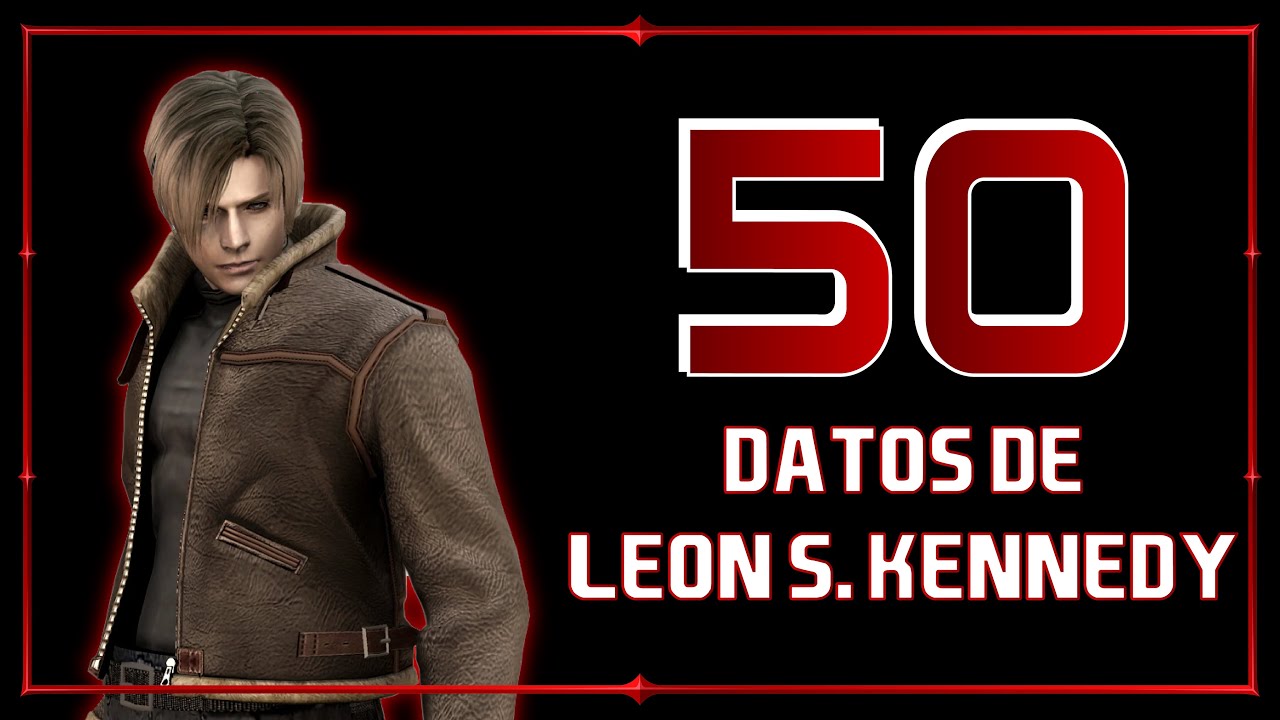 50 Datos sobre: Leon S Kennedy
