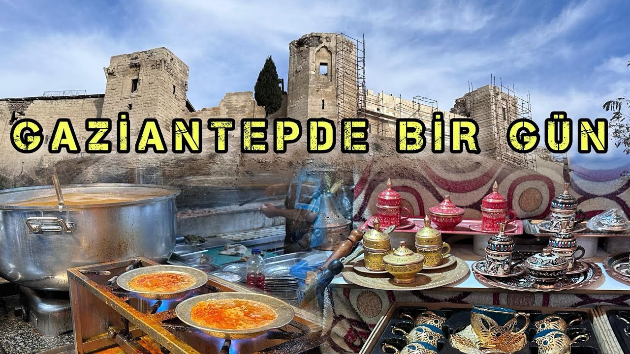 Gaziantep`de bir Gün