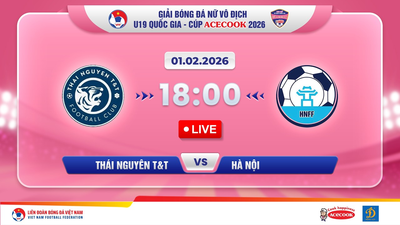 🔴Trực tiếp: Thái Nguyên T&T vs Hà Nội |18:00-01.02.2026| Giải Bóng Đá Nữ U19 VĐQG-Cúp Acecook 2026