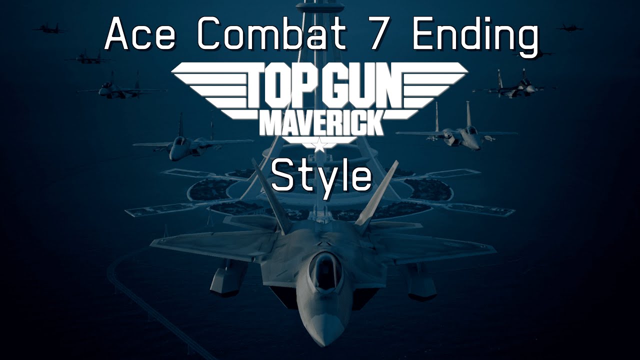 Ace Combat 7 Ending | Top Gun: Maverick Style